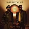 No Te Vistas Así (No Te Vistas Asi)