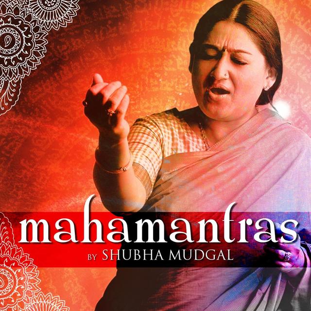 Album cover art for Mahamantras By Shubha Mudgal