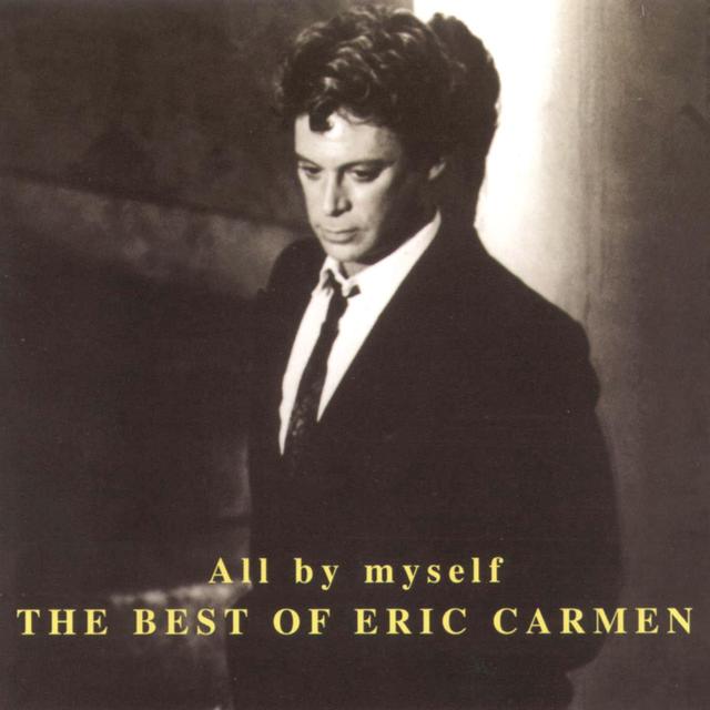 Album cover art for All By Myself - The Best of Eric Carmen