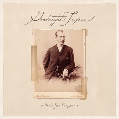 Album cover art for Uncle John Farquhar