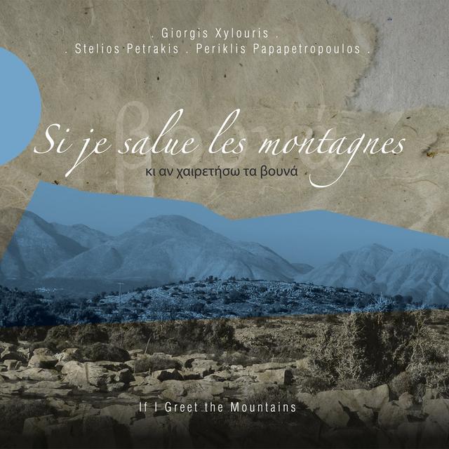 Album cover art for Si Je Salues Les Montagnes / Κι Αν Χαιρετήσω Τα Βουνά / If I Greet The Mountains