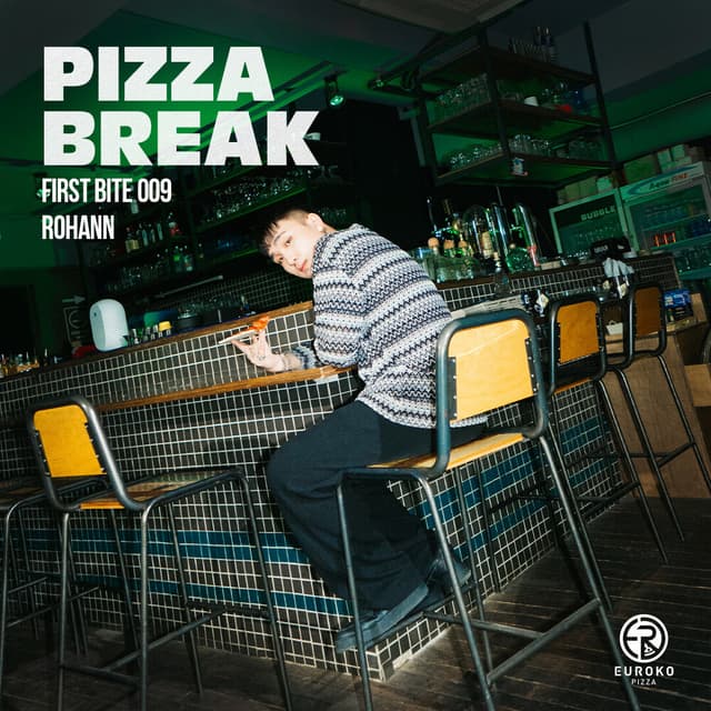 Album cover art for PIZZA BREAK X Rohann (FIRST BITE 009) / 피자브레이크 X 이로한 (퍼스트바이트 009)
