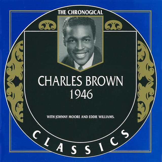 Album cover art for The Chronogical Charles Brown: 1946