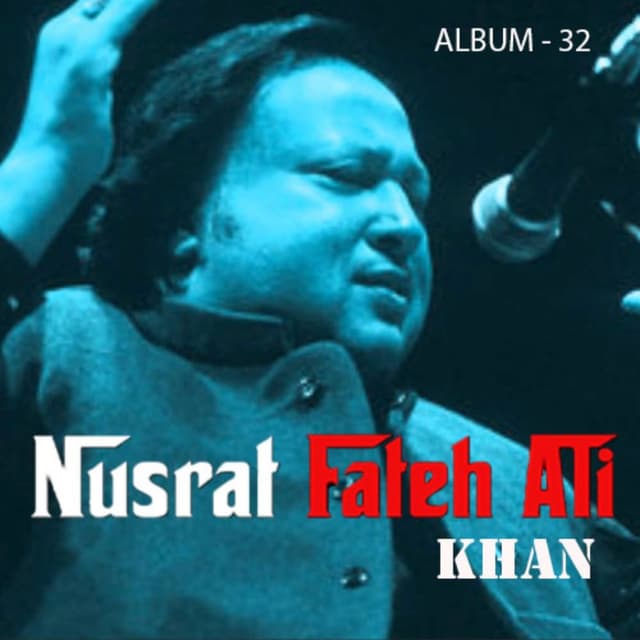 Album cover art for Nusrat Fateh Ali Khan, Vol. 32