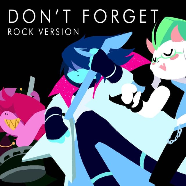 Album cover art for Don't Forget (Rock Version)