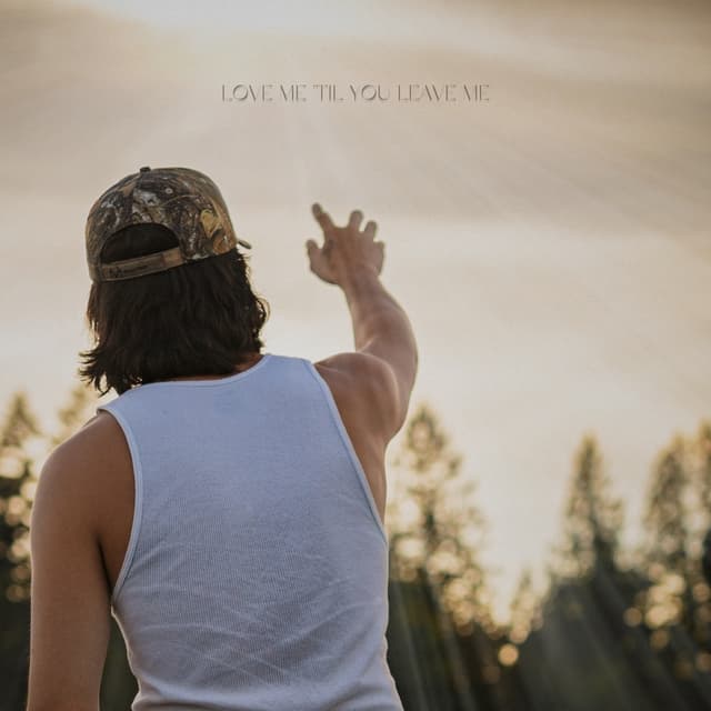 Album cover art for Love Me 'Til You Leave Me