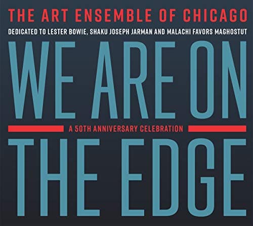 Album cover art for We Are On The Edge: A 50th Anniversary Celebration