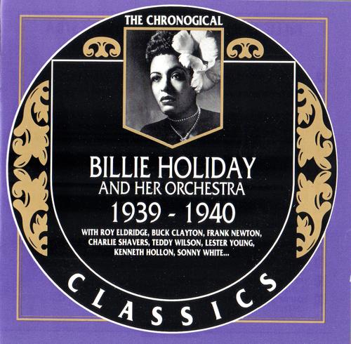 Album cover art for The Chronological Classics: Billie Holiday and Her Orchestra 1939-1940