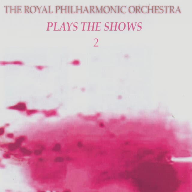 Album cover art for The Royal Philharmonic Orchestra Plays The Shows 2