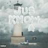 Jus Know, Pt. 4