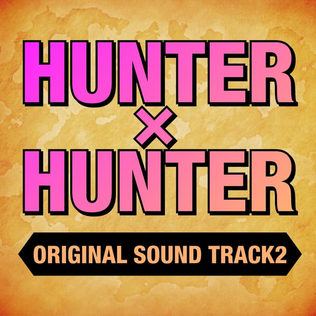 Album cover art for HUNTER×HUNTER Original Soundtrack 2