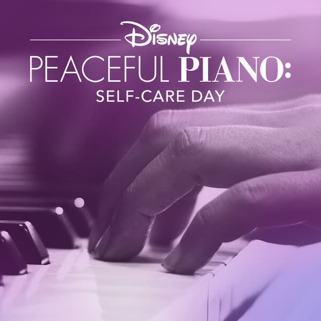 Album cover art for Disney Peaceful Piano: Self-Care Day
