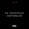 Się zakochałem (żartowałem)