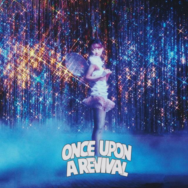 Album cover art for ONCE UPON A REVIVAL