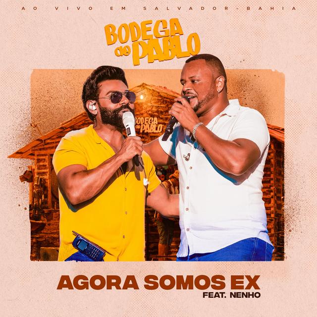 Album cover art for Agora Somos Ex (Bodega do Pablo)