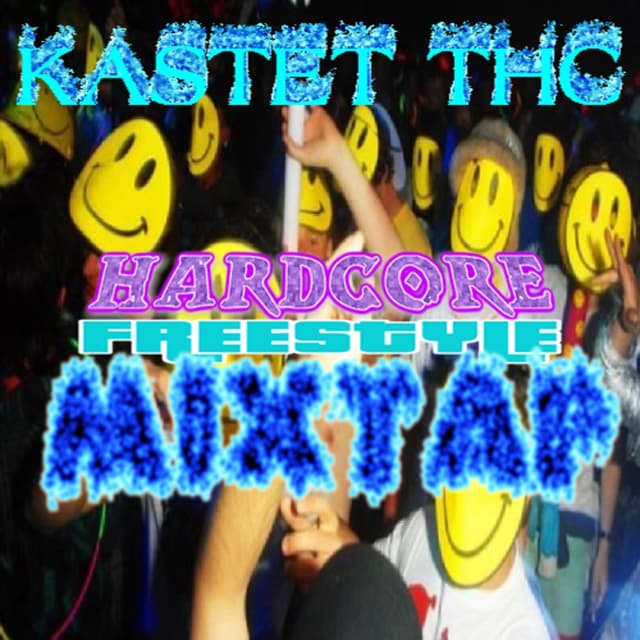 Album cover art for Hardcore Freestyle Mixtap