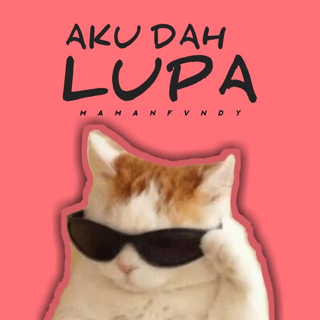 Album cover art for Aku Dah Lupa