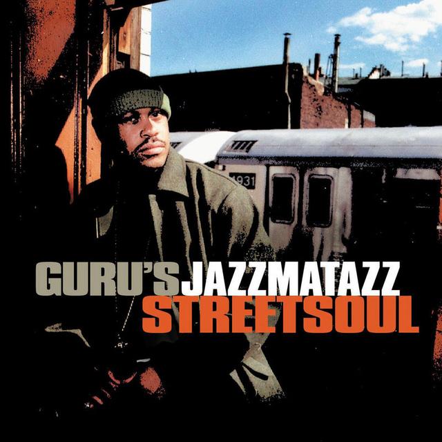 Album cover art for Guru's Jazzmatazz - Streetsoul