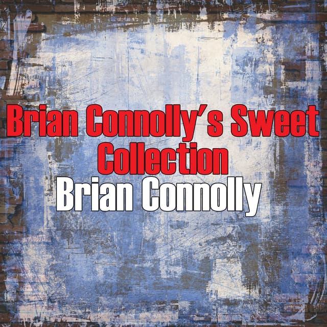 Album cover art for Brian Connolly's Sweet Collection