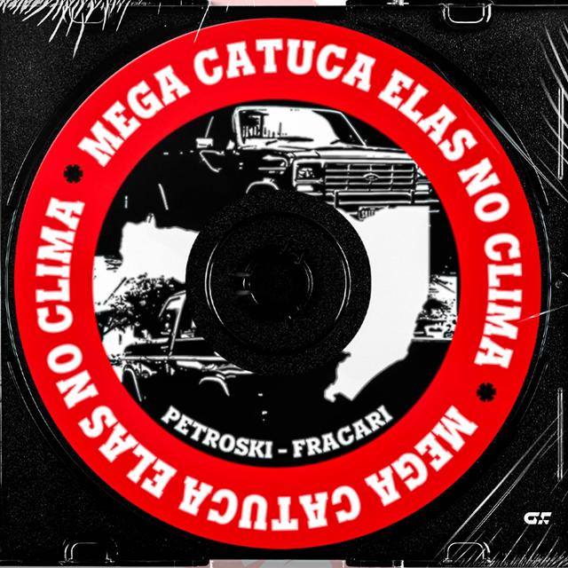 Album cover art for Mega Catuca Elas No Clima