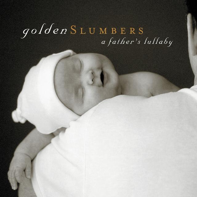 Album cover art for Golden Slumbers: A Father's Lullaby