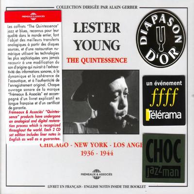 Album cover art for The Quintessence: Lester Young - Chicago - New York - Los Angeles