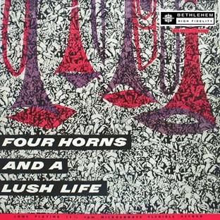 Album cover art for Four Horns And A Lush Life