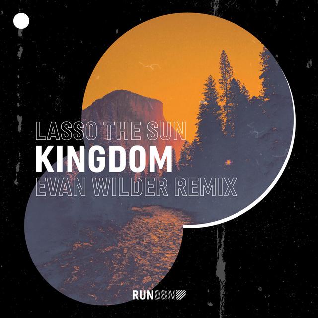 Album cover art for Kingdom (Evan Wilder Remix)