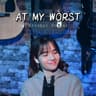 At My Worst