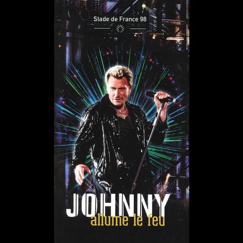 Album cover art for Stade de France 98 Johnny Allume le Feu