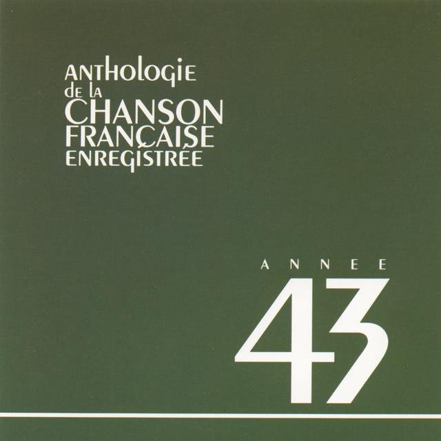 Album cover art for Anthologie de la Chanson Française 1943
