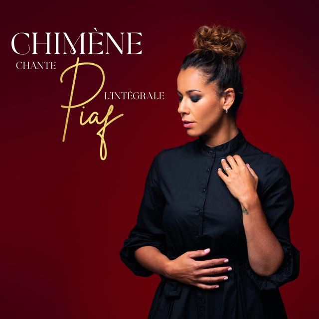 Album cover art for Chimène chante Piaf : L'Intégrale