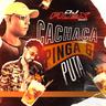 Cachaça, Pinga e Puta (Cachaca, Pinga e Puta)