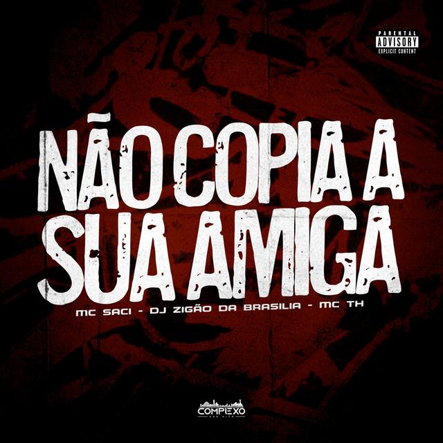 Album cover art for Não Copia Sua Amiga
