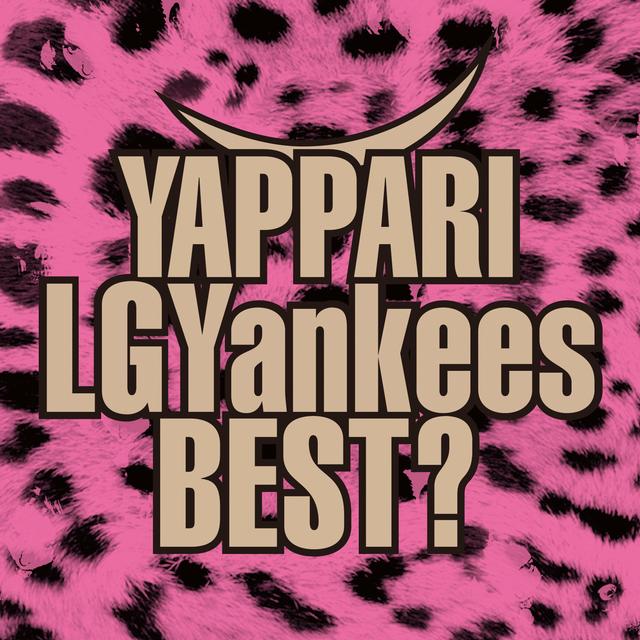 Album cover art for YAPPARI LGYankees BEST?
