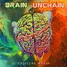 Brain Unchain