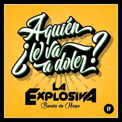 Album cover art for ¿A Quién Le Va A Doler?