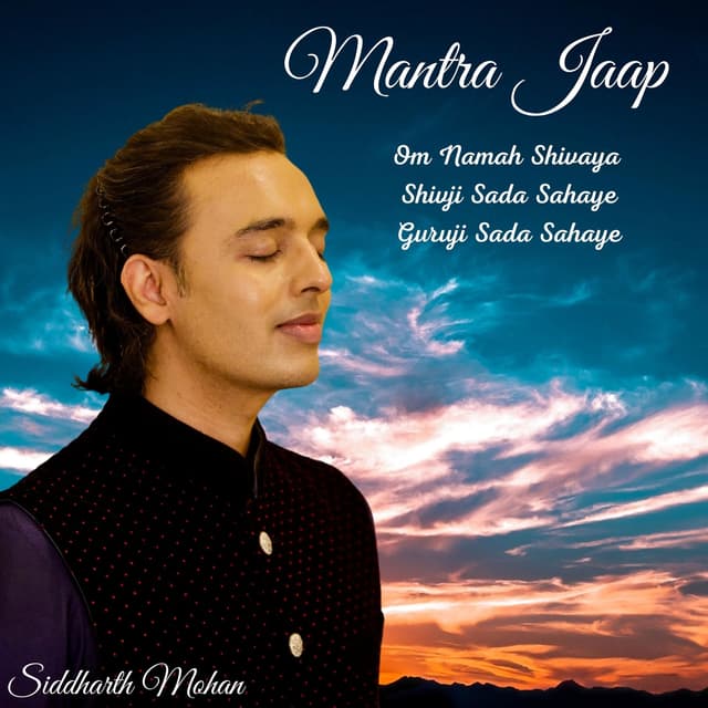 Album cover art for Mantra Jaap Om Namah Shivaya Shivji Sada Sahaye