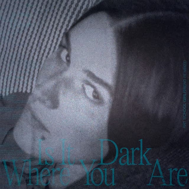 Album cover art for Is It Dark Where You Are
