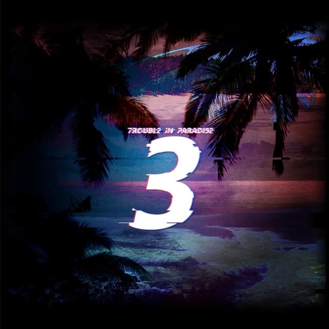 Album cover art for Trouble in Paradise 3