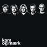 Kom og mærk