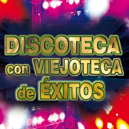 Album cover art for Discoteca Con Viejoteca de Éxitos