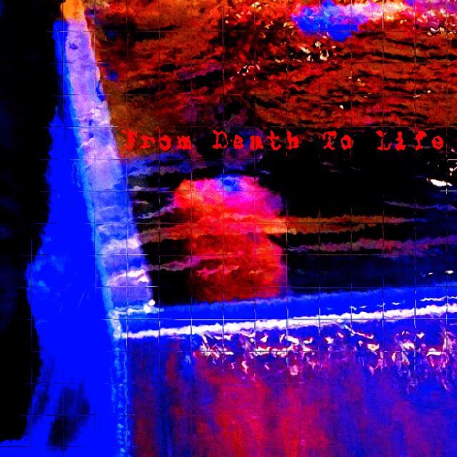 Album cover art for From Death to Life