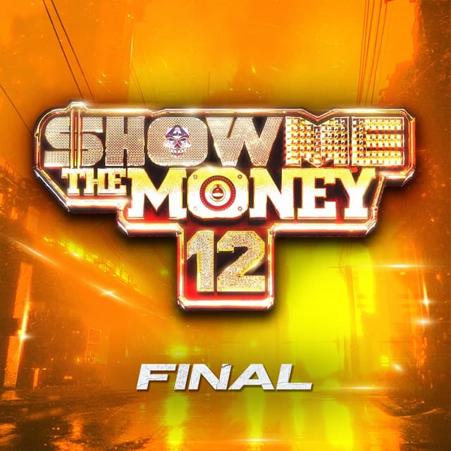 Album cover art for Show Me The Money 12 Final