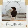 Fly With Me