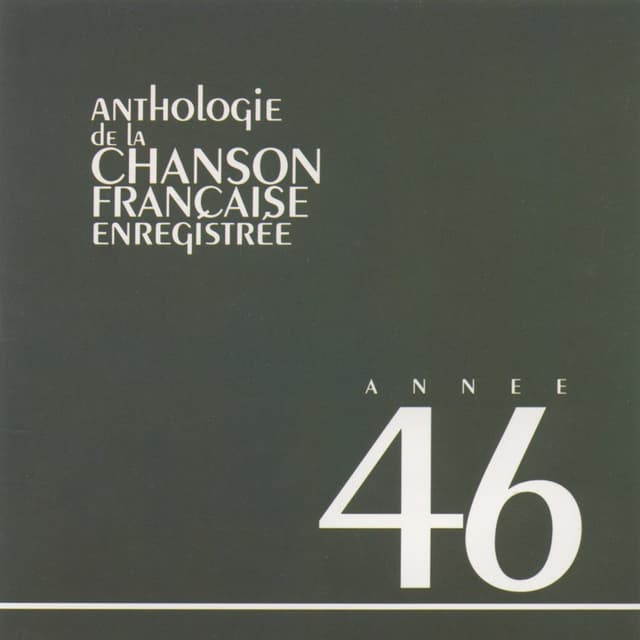 Album cover art for Anthologie de la Chanson Française 1946