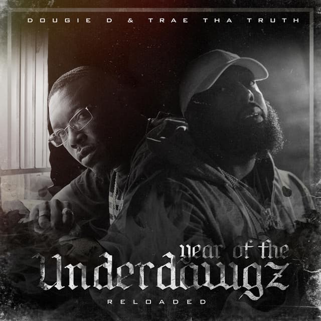 Album cover art for Year of the Underdawgz : Reloaded