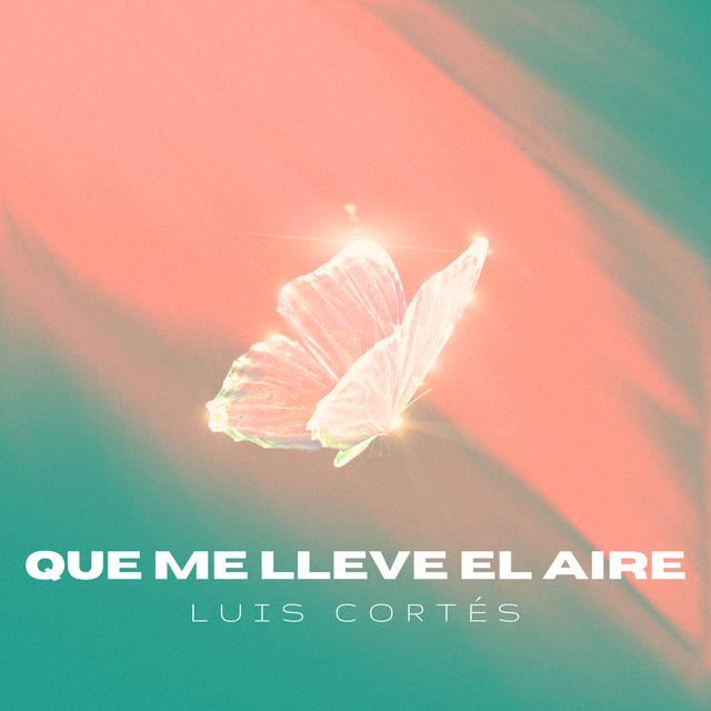 Album cover art for Que Me Lleve el Aire