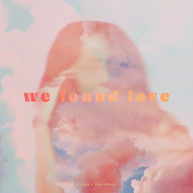 Album cover art for We Found Love