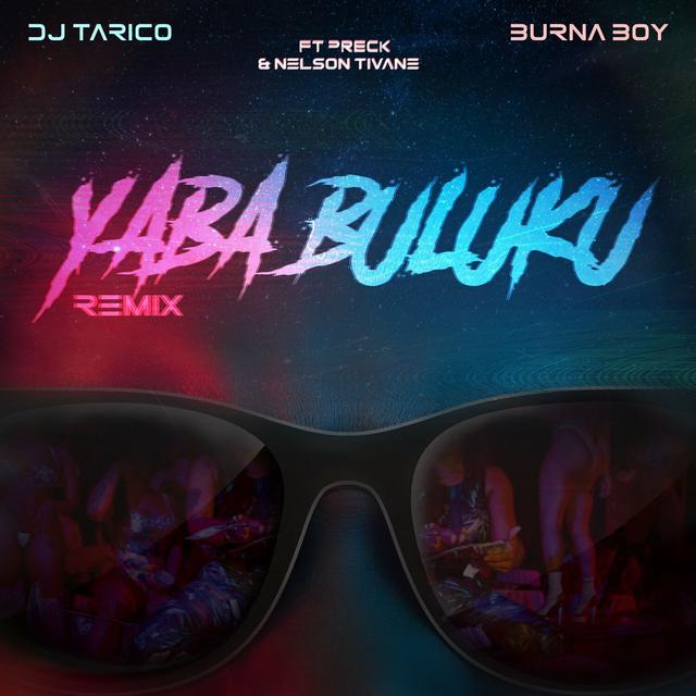 Album cover art for Yaba Buluku (feat. Preck & Nelson Tivane) [Remix]